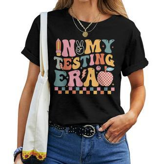 Groovy In My Testing Era Testing Day Teacher Test Day Women T-shirt | Mazezy