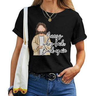 Guess Who's Back Back Again Easter Day Christian Jesus Mens Women T-shirt - Seseable