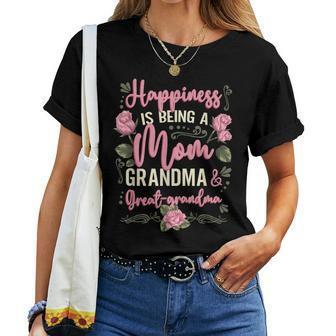 Happiness Is Being A Mom Grandma Great Grandma Women T-shirt - Monsterry