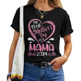 Happy My First Mother's Day As A Mama Est 2024 Mommy Mama Women T-shirt | Mazezy UK
