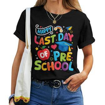 Happy Last Day Of Preschool Pre-K Teacher Student Graduation Women T-shirt | Mazezy UK