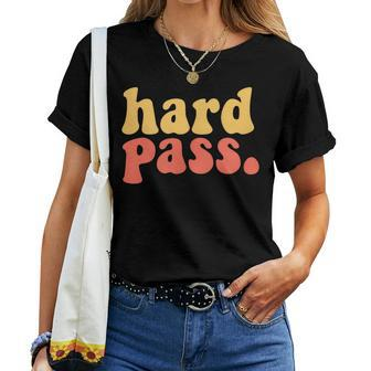 Hard Pass Retro Vintage Sarcastic Diva Attitude Women T-shirt - Monsterry DE