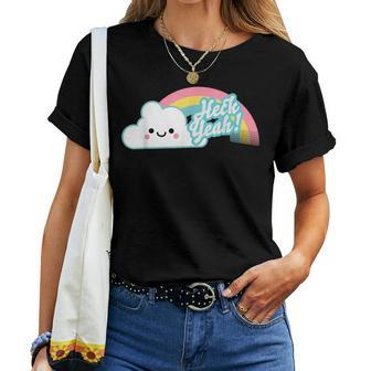 Heck Yeah Cute Kawaii Rainbow Women T-shirt - Monsterry