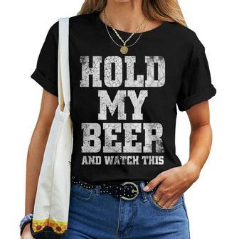 Hold My Beer And Watch This Distressed Redneck Women T-shirt - Monsterry UK