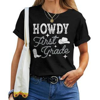 Howdy First Grade Teacher Student Back To School 1St Grade Women T-shirt - Monsterry