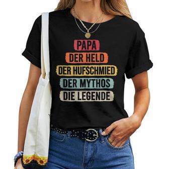 Hufschmied Papa Hoof Fog Smith Legend Horse Smith T-shirt Frauen - Geschenkecke