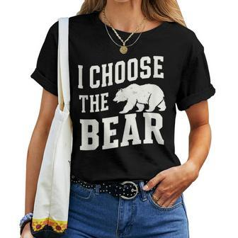 I'd Choose The Bear Would Rather Choose The Bear Women T-shirt - Monsterry UK