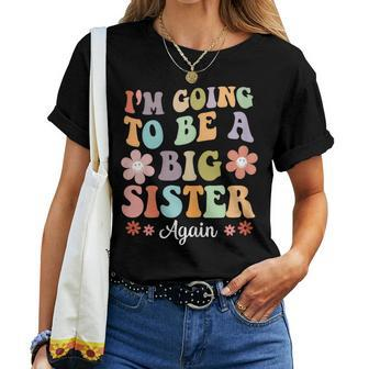I'm Going To Be A Big Sister Again Floral For Girls Women T-shirt - Monsterry