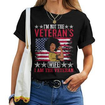 I'm Not The Veteran's Wife I'm The Veteran Day Patriotic Women T-shirt - Monsterry CA