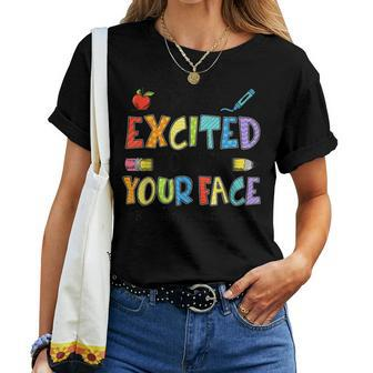 I'm So Excited To See Your Face Kindergarten Squad Teacher Women T-shirt - Monsterry