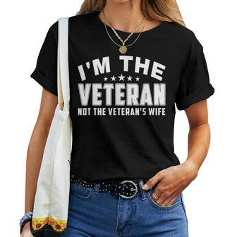 I'm The Veteran Not The Veteran's Wife Woman Women T-shirt - Monsterry