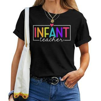 Infant Teacher Daycare Provider Childcare Teacher Women T-shirt - Monsterry