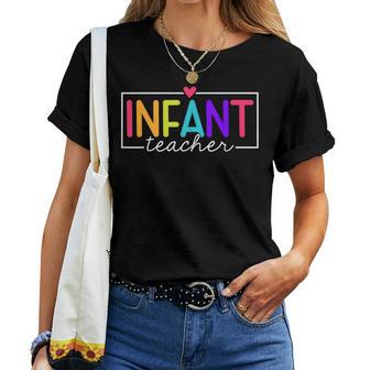 Infant Teacher Daycare Provider Childcare Teacher Women T-shirt - Monsterry AU