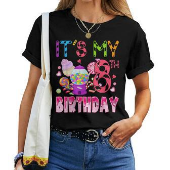 Its My 8Th Birthday Candy Candyland Birthday Girl 8 Year Old Women T-shirt - Seseable