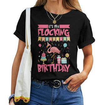 It's My Flocking Birthday Party Flock Pink Exotic Flamingo Women T-shirt - Monsterry