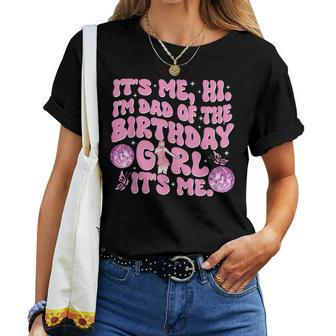Its Me Hi Im Dad And Mom Birthday Girl Music Family Matching Women T-shirt - Monsterry AU