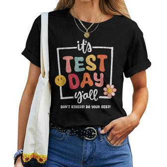 It's Test Day Yall Do Best School Exam Teacher Student Women T-shirt - Seseable
