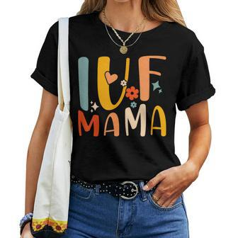 Ivf Mama Rainbow Ivf Mom Groovy Transfer Day Women T-shirt - Monsterry CA