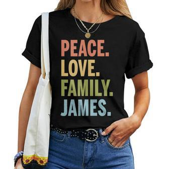 James Peace Love Family Matching Last Name Women T-shirt - Seseable
