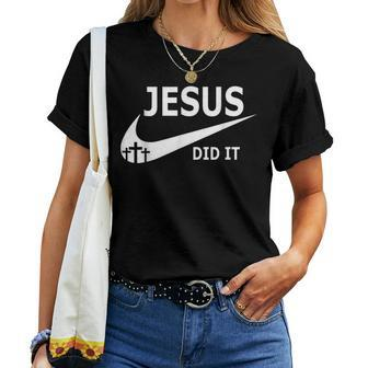 Jesus Did It For Jesus Women T-shirt - Seseable