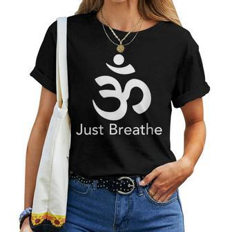 Just Breathe Spiritual Yoga Symbol Namaste Women T-shirt - Monsterry UK