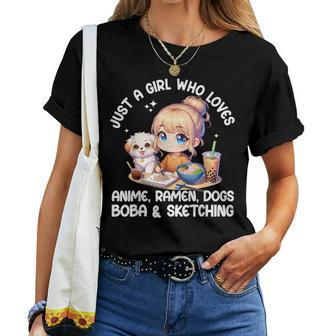 Just A Girl Who Loves Anime Ramen Dogs Boba And Sketching Women T-shirt - Seseable