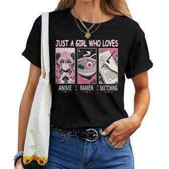 Just A Girl Who Loves Anime Ramen And Sketching Anime Women T-shirt | Seseable CA