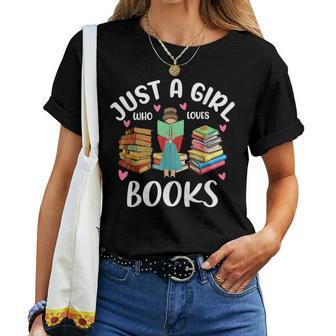 Just A Girl Who Loves Books Girls Books Lovers Women T-shirt | Mazezy CA