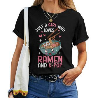 Just A Girl Who Loves Ramen And K-Pop Graphic For N Girls Women T-shirt - Thegiftio