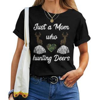 Just A Mom Who Hunting Deers Season Hunt Antlers Hunter Women T-shirt - Monsterry AU