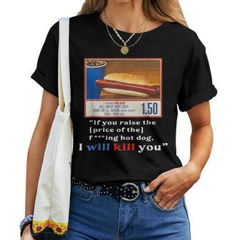 Keep Hot Dogs $150 For Hot Dog Lover Hotdog Meme Women T-shirt | Mazezy