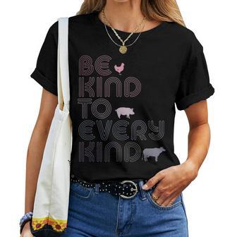 Be Kind To Every Kind Retro Vintage Vegetarian Vegan Women T-shirt - Monsterry