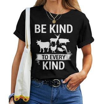 Be Kind To Every Kind Vegan Vegetarian Animal Lover Women T-shirt - Monsterry