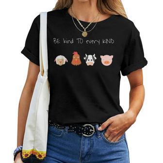 Be Kind To Every Kind Vegan Vegetarian Animal Rights Women T-shirt - Monsterry CA