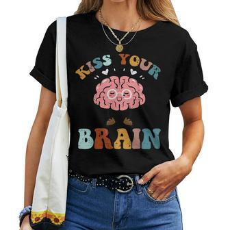 Kiss Your Brain Special Educatin Teacher Sped Women Women T-shirt - Monsterry