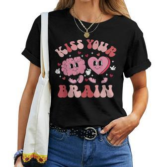 Kiss Your Brain Teacher School Counselor Valentine's Day Women T-shirt | Mazezy AU