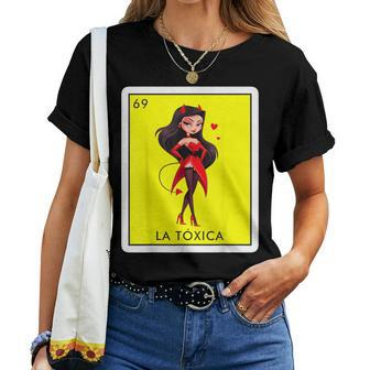 La Toxica Mexican Lottery Bingo Game Sarcastic Toxic Women T-shirt - Monsterry