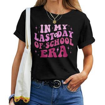 In My Last Day Of School Era Teacher Student Grad Women T-shirt - Monsterry