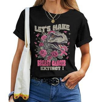 Let's Make Breast Cancer Extinct Breast Cancer Mother's Day Women T-shirt - Thegiftio UK