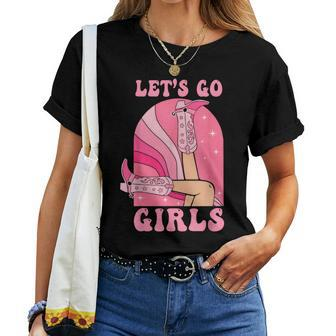 Let's Go Girls Western Cowgirls Pink Groovy Bachelorette Women T-shirt | Mazezy