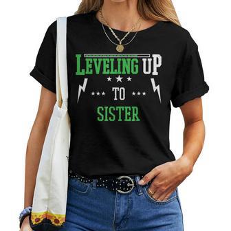 Leveling Up To Sister For Becoming Sister Women T-shirt - Monsterry AU