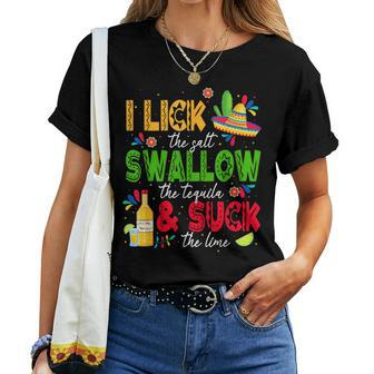 I Lick The Salt Swallow The Tequila Cinco De Mayo Fiesta Women T-shirt | Mazezy AU