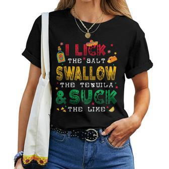 I Lick The Salt Swallow The Tequila Cinco De Mayo 2024 Women T-shirt | Mazezy AU