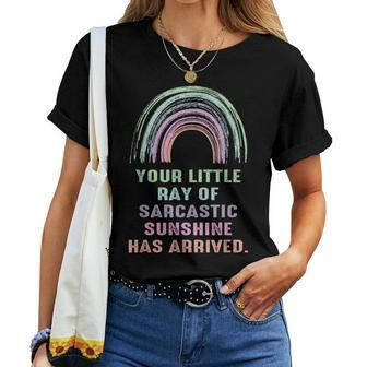 Your Little Ray Of Sarcastic Sunshine Has Arrived Rainbow Women T-shirt - Seseable