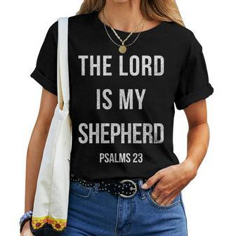 The Lord Is My Shepherd Christian Psalms 23 Women T-shirt - Monsterry