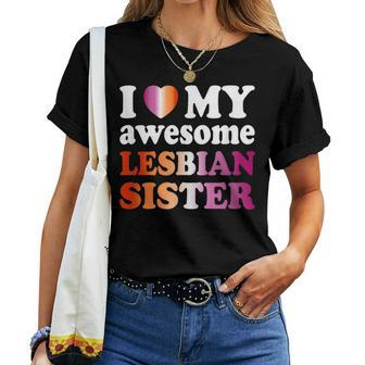 I Love My Awesome Lesbian Sister Women T-shirt - Monsterry UK