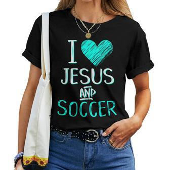 I Love Jesus And Soccer Christian Futbal Goalie Women T-shirt - Monsterry