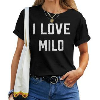 I Love Milo Family Son Daughter Boy Girl Baby Name Women T-shirt - Seseable