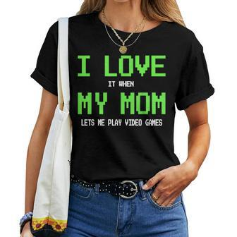 I Love My Mom Gamer For N Boys Video Games Women T-shirt | Mazezy UK