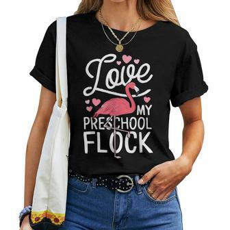 Love My Preschool Flock Flamingo Teacher Pre-K Gang Women T-shirt - Monsterry UK